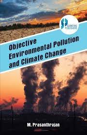 OBJECTIVE ENVIRONMENTAL POLLUTION AND CLIMATE CHANGE